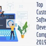 Top Custom Software Development Companies 2019