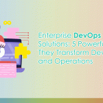 Enterprise-DevOps-Solutions